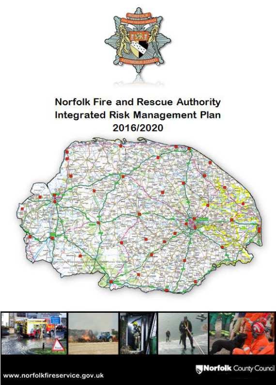 OPERATIONAL ASSURANCE Integrated Risk Management Plan (IRMP) The IRMP sets out the risks and issues that the Fire and Rescue Service will need to respond to over the next three years and how it will