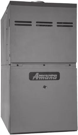 Gas Furnaces AMH8 TwinComfort (Convertible), Multi-Speed Gas Furnace The Amana brand AMH8 TwinComfort Multi-Position, Multi-Speed Gas Furnaces features a patented stainless-steel tubular heat