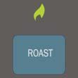ROAST Press the mode switch ROAST. The indicator above ROAST will illuminate. The oven is now in programming mode.