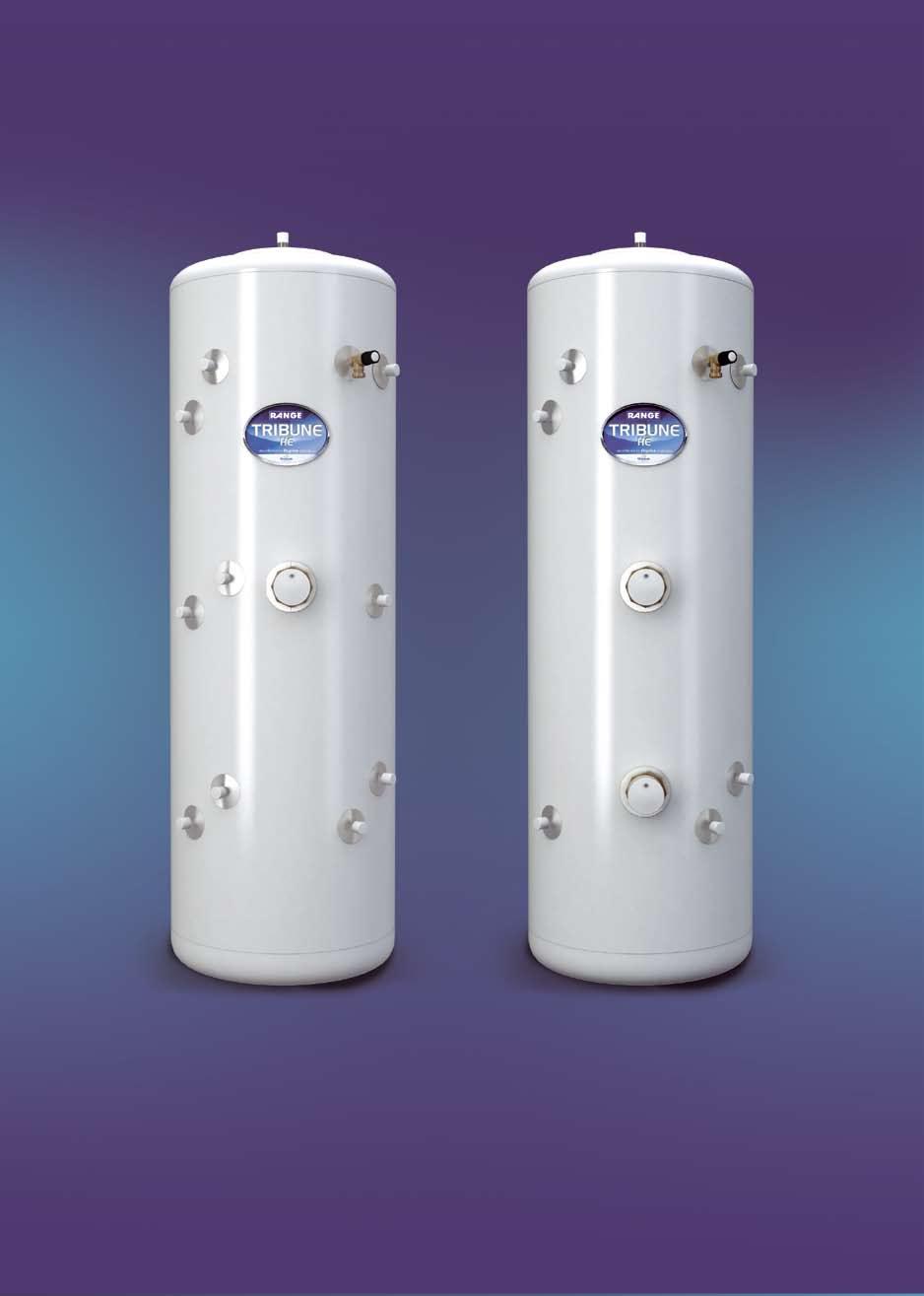 Range Tribune HE Solar Unvented Direct and Indirect Cylinders Range Tribune HE Solar cylinders have been designed specifically with Solar applications in mind and are based on the highly successful