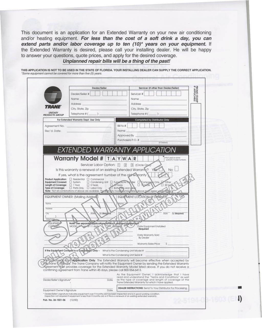 This document is an application for an Extended Warranty on your new air conditioning and/or heating equipment.