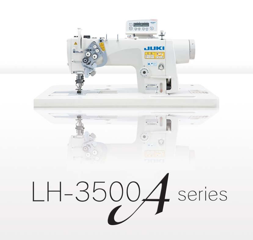 LH-3500A Series Semi-dry head, 2-needle Lockstitch Machine Adoption of the direct-drive mechanism promises energy-saving and
