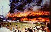 Fire at Bradford FC 11th May 1985 Time : first flame - well alight?