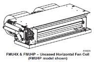 FMU4X, FMU4P, FMC4X, FMC4P Horizontal Fan Coils 1-1/2 3 Tons FMU4P and FMC4P 1-1/2, 2, 2-1/2, and 3 Tons FMU4X and FMC4X 1-1/2, 2, and 2-1/2 Tons FMU4X & FMU4P (shown) Uncased Horizontal Fan Coil