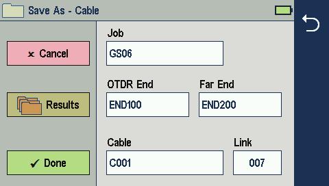 Save As Screen D OTDR End E _Far End F _Cable G _Link H _Wavelength Cable Name B S13 for 1310 nm, S15 for 1550 nm E G F H