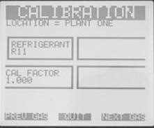 21 Working with the Calibration Screen 21.1. Overview The Calibration Screen is used to adjust the calibration factor for each refrigerant gas. It is also used to program the instrument for new gases.