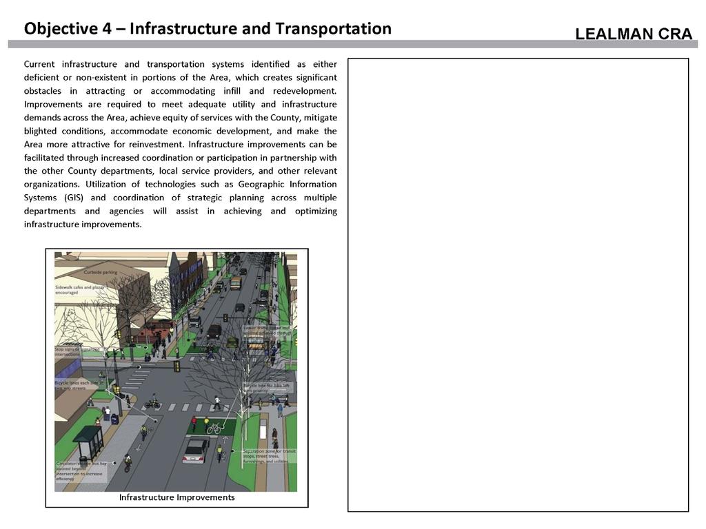 Strategies Public Facility Upgrades Infrastructure Improvements Transportation Systems Multi-Modal Mobility and Livability Effective Neighborhood Connectivity Program / Project Examples Regional