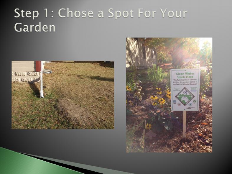 The first step to choosing a good spot for your rain garden is to take a walk around your home during a rain storm and see where your storm water is going.