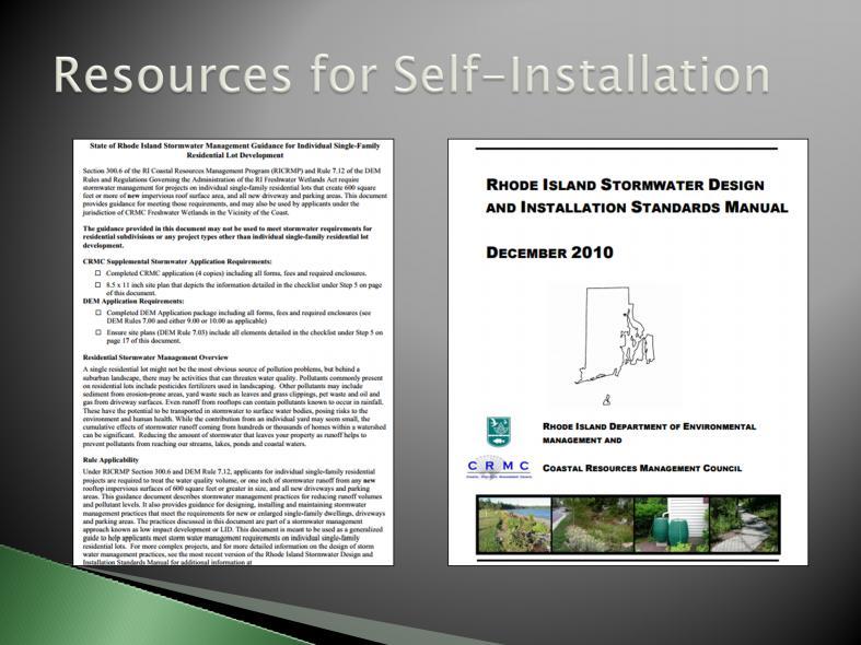 You should also familiarize yourself with the RI state standards for stormwater project installation.