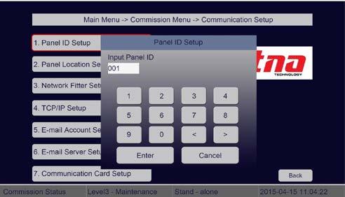 5.3.4 Communication Setup Selecting this feature user allow to configure the panel to panel communication and panel to other third party system communication.