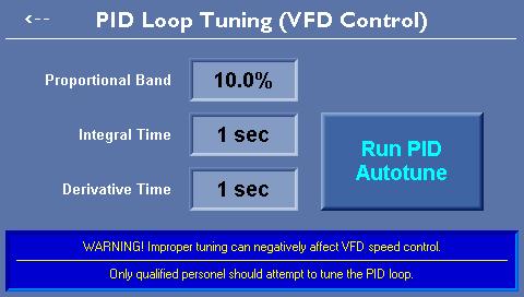 PID Loop Tuning (if VFD equipped) This PID Loop Tuning screen is an adjustment for the PID control of the VFD.