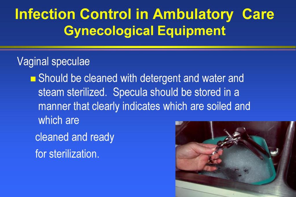 Vaginal speculums are frequently used GYN equipment in Ambulatory Care.
