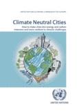 Activities of the Committee on Urban Planning Climate Neutral Cities How to make cities less energy and carbon intensive and more resilient to climatic challenges, 2011 considering: Climate change