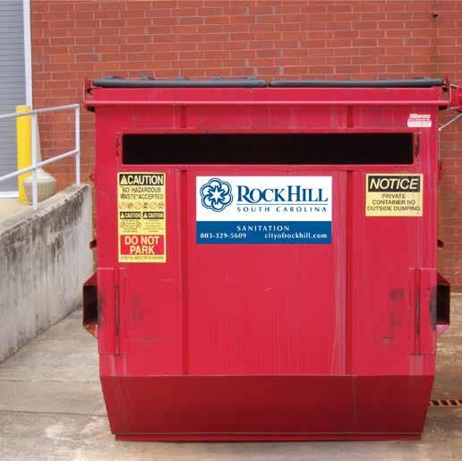 Competitively priced COMMERCIAL GARBAGE AND RECYCLING SERVICE The City of Rock Hill has provided commercial customers with quality waste management service for more than 30 years.