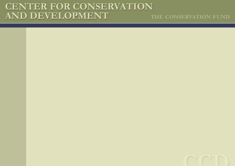 The Conservation Fund The Center for Conservation and Development Partners in Land and Water
