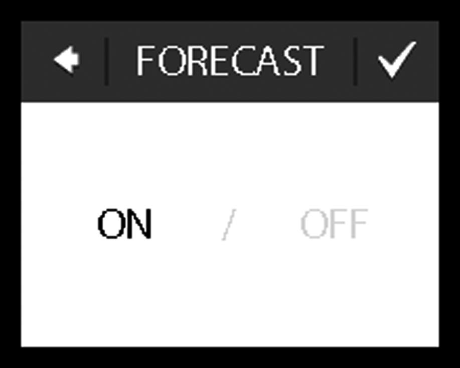 3. Press FORECAST. Then press ON to optimise heating start/stop or OFF to simply let the heating start/stop at the specified time. Press to confirm.
