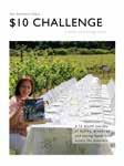 Last but not least, it includes the $10 Challenge that calls for everyone to work together for a better food culture. Click on the book for buying information. $29.