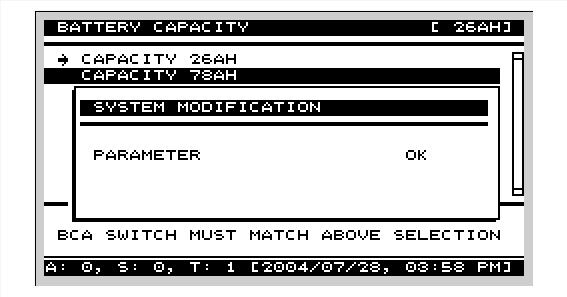 The following screen will then be displayed, confirming the change before returning to the list screen: This setup is required in order for the system to recognize the actual battery size installed
