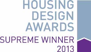 We were named Best Large Housebuilder 2013 at the Housebuilder Awards and Housebuilder