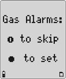 Alarm Setpoints 8. When all of the sensor due dates have been set or bypassed, the alarm setpoints need to be set or bypassed. The following screen displays.