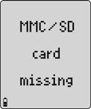 MMC/SD Card Troubleshooting 5. Activate the detector. The MMC/SD card is automatically formatted during the startup self-test.