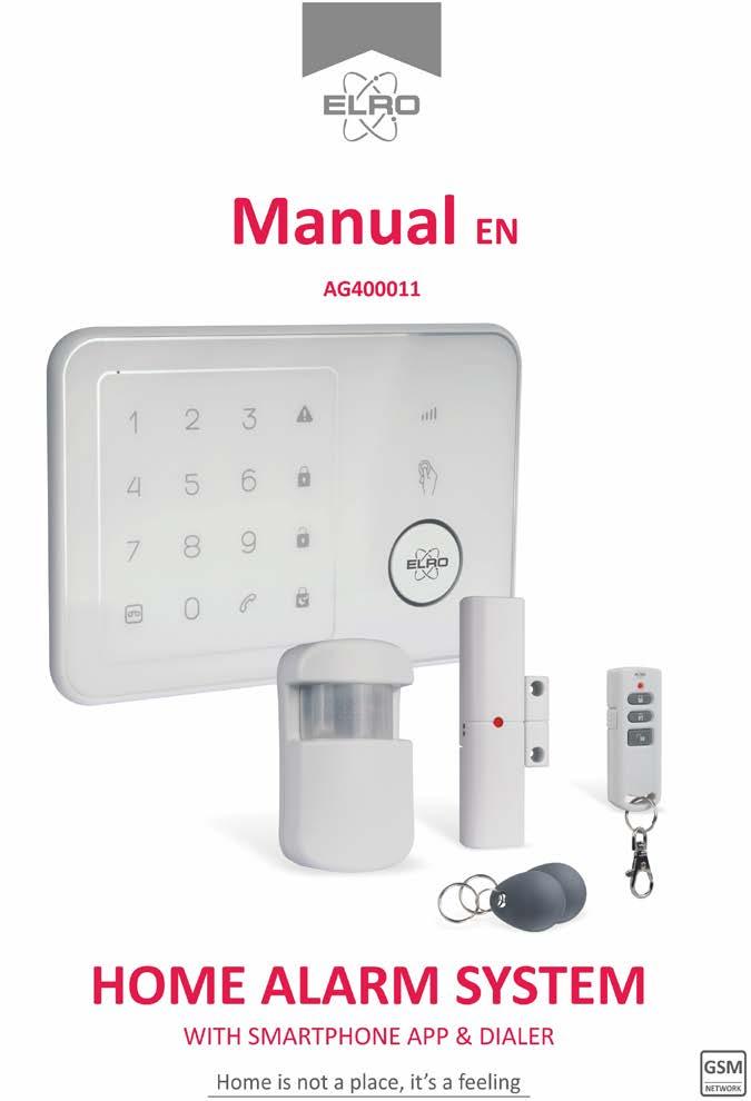1. Introduction The AG400011 GSM Alarm panel is a control panel that is compatible with other H-net security devices from Everspring, such as wireless sensors, remote keyfobs, tags, and keypad.