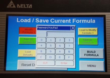 Saving Formulas When done, press the BUILD FORMULA button to exit to the main Build Formula Level 4 Menu, then press the pink LOAD / SAVE FORMULA button to get to the Load / Save Current Formula