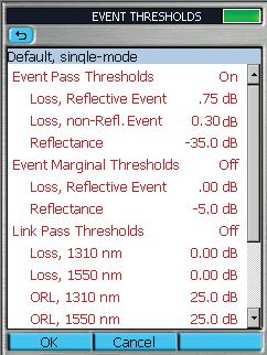 Event Settings: Pass/Fail Event Thresholds Chart Threshold Min Value (db) Default Value (db) Max Value (db) Event Loss 0.05 0.10 1.0 Event Reflectance -65.0-65.0-35.0 Event End 1.0 3.0 25.