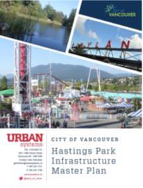 Infrastructure Study for Hastings Park Site 1. Updated Infrastructure Master Plan completed in 2016 to assess considered redevelopment scenarios 2.