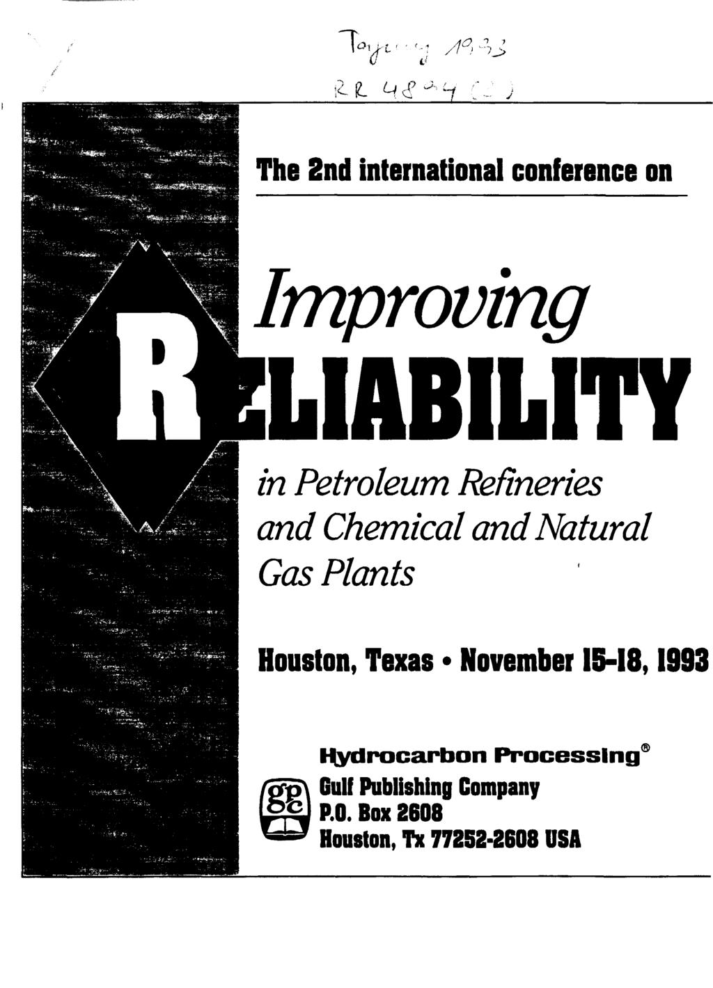 0 The 2nd international conference on Improving LIABILITY in Petroleum Refineries and Chemical and Natural Gas Plants