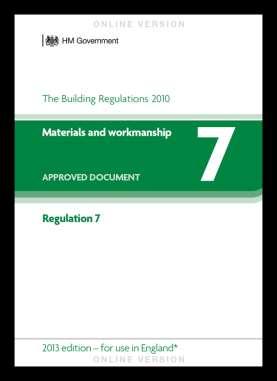 The Building Regulations Regulation 7 building work shall be carried out with adequate and proper
