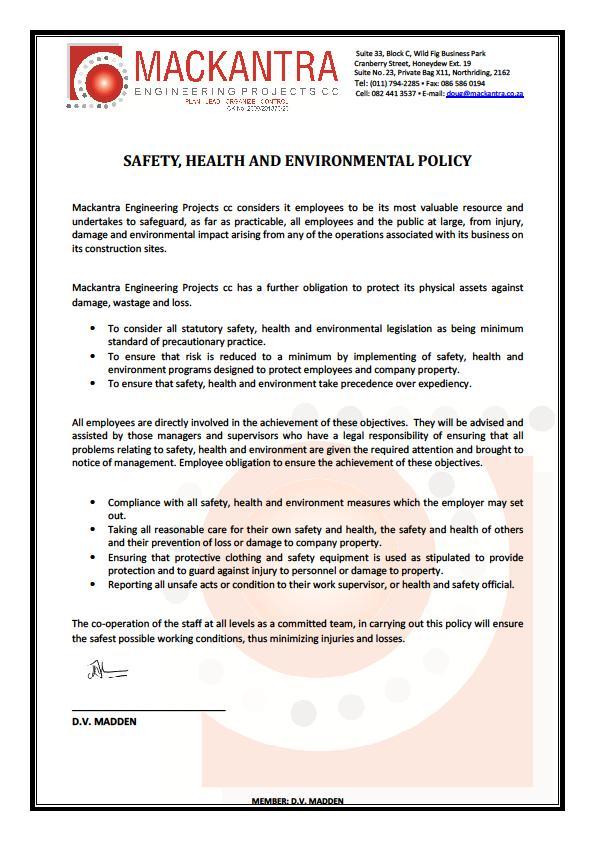 Safety, Quality and Environmental Management Our document management, drawing management, safety and environmental management are based on the ISO 9001 and ISO 14001: 2004 management systems