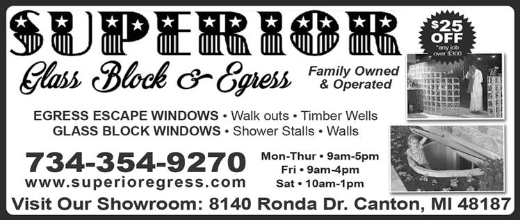 Glass Block SUPERIOR GLASS BLOCK & EGRESS WINDOWS www.superioregress.com Your Egress System Specialists in Michigan!... 734-354-9270 Grout & Tile Restoration See display ad above THE GROUT MEDIC www.