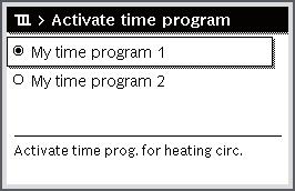 Depending on the installed system, you may need to select a heating circuit. Result 6 720 811 136-16.1O Press the menu dial. Turn the menu dial to mark My time program 1 or 2 and press the menu dial.