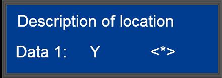 Then enter the sub-location number followed by the [*] key 4. Now enter the data value that needs to be in the location followed by the [*] key 5.