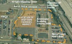 Land Use & Physical Resources PROJECT #37 Mobility Redevelop the SW quadrant of Lake and Hiawatha site (2225 East Lake Street) as a Transit-Oriented Development with public realm amenities