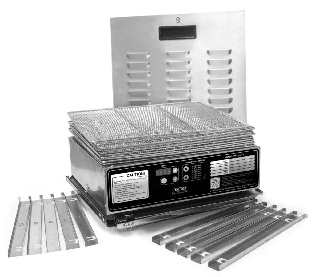 Parts Identification #8 Panel (Front Cover) Stainless Steel Mesh Inserts (Five) Stainless Steel Drying Trays (Five) #5 Brackets (Left Set) #4 Digital Control Panel #2 Panel #3 Panel #1 Panel (Lower