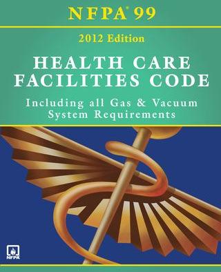 NFPA Standard 99 Health Care Facilities Code Adopted by Joint Commission & CMS (Adoption by states not necessary) NFPA-99 Versions thru 2005