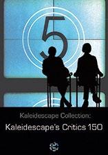 For example, Kaleidescape s Critics 150 includes arguably the best movies of all time.