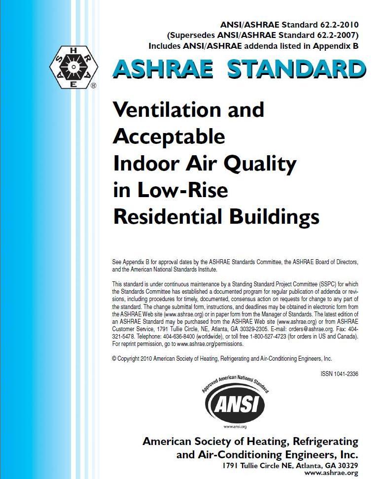 industry standard, ASHRAE 62.2-2010.