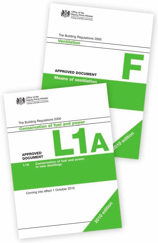 Revised Building Regulations 2010 1 st October 2010 saw a number of changes to Building Regulations as energy efficiency requirements of Part L1 are raised, Part F1 ventilation is included in these