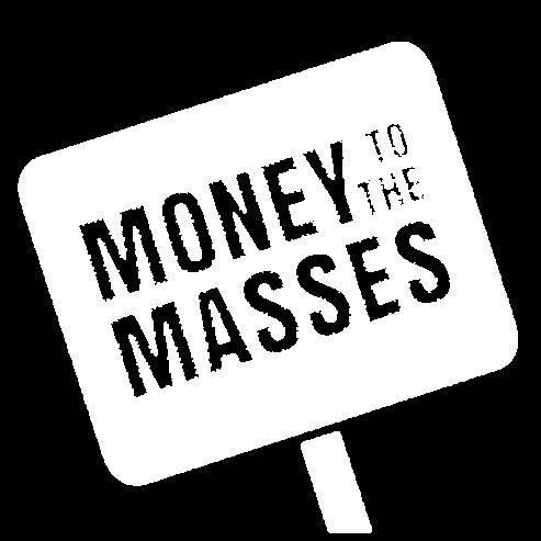 www.moneytothemasses.com GET IN TOUCH WEBSITE. www.moneytothemasses.com EMAIL. damien@moneytothemasses.com TWITTER. @money2themasses FACEBOOK. facebook.
