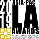 IFLA ASIA-PAC LA Awards 2019 IFLA Asia-Pacific region Landscape Architecture Awards, also known as IFLA ASIA-PAC LA Awards provide an international platform to showcase and promote the achievements