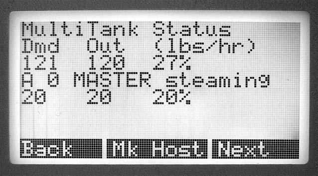 Multiple tank configurations: Multi-tank status screen Figure 46-1: Multi-tank status screen Current total output is 120 lbs/hr Current total output is 27% of system capacity Total system demand is