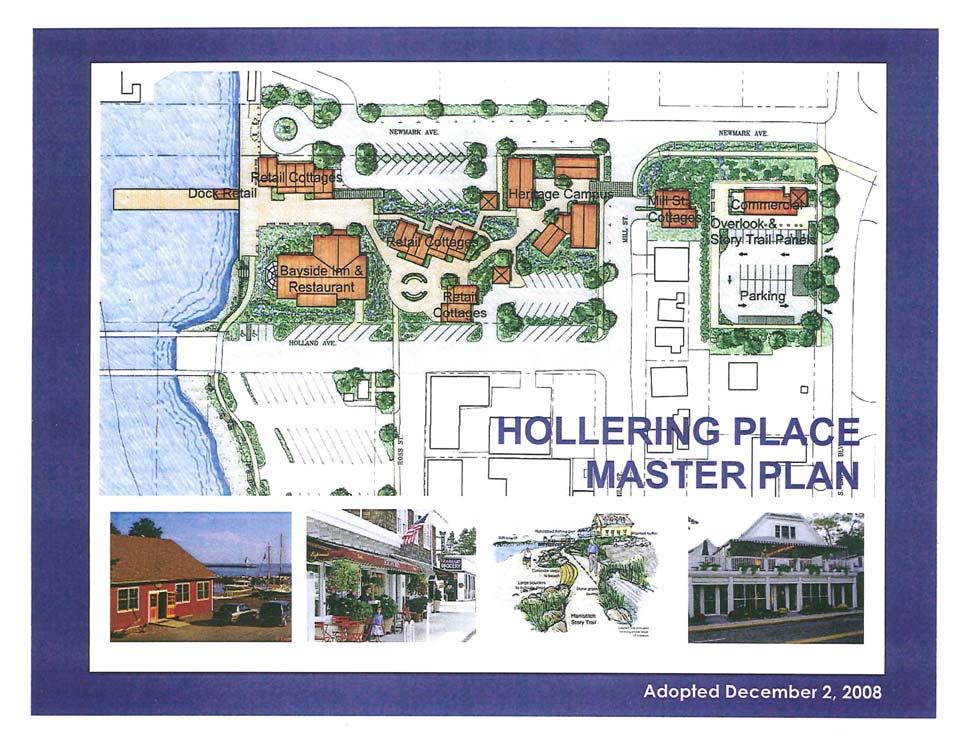 HOLLERING PLACE MASER PLAN Concept for Development Current Status of the Historic Hollering Place Development Project The city did not receive a responsive proposal for the Historic Hollering Place