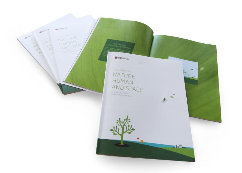 LG Hausys published 2014 Sustainability Reports Our company has published 2014 Sustainability Reports and demonstrated the performance of sustainable management to various stakeholders of the company.