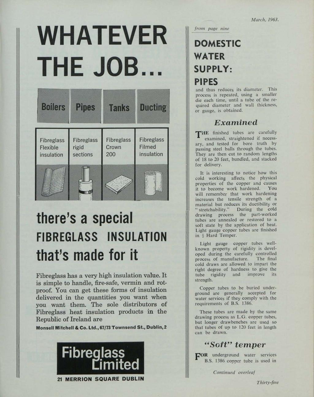 et al.: The Irish Plumber and Heating Contractor, March 1963 (complete is WHATEVER THE JOB... from page nine DO,MESTIC WATER SUPPLY: PIPES March, 1963. and thus reduces its diameter.