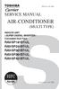 AIR-CONDITIONER SERVICE MANUAL (MULTI TYPE) RAV-SP181BT-UL RAV-SP241BT-UL RAV-SP301BT-UL RAV-SP361BT-UL RAV-SP421BT-UL