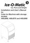 Installation and User s Manual for Cube Ice Machine with storage models HISU050, HISU070 and HISU090