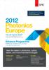 Photonics. Advance Programme April 2012* Hear the latest in photonics, optics, lasers, and micro/nanotechnologies